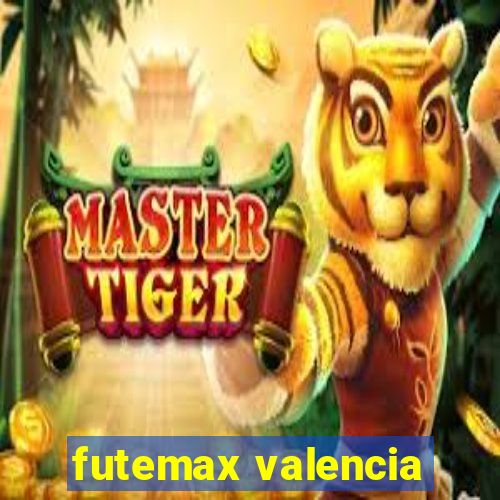 futemax valencia